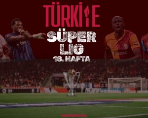 Türkiye Süper Lig 18. Hafta Fikstür