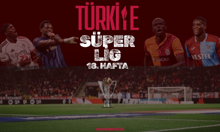Türkiye Süper Lig 18. Hafta Fikstür