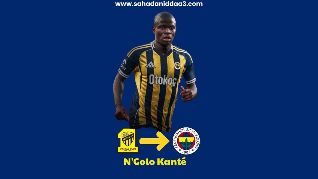 Fenerbahçe'den Yılın Bombası: N'Golo Kante