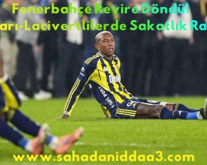 Fenerbahçe Revire Döndü! İşte Sarı Lacivertlilerde Sakatlık Raporu