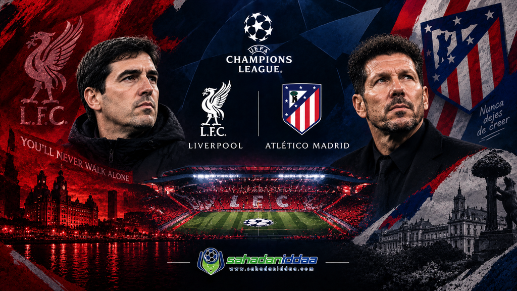 UEFA Şampiyonlar Ligi'nde Dev Eşleşme! Liverpool Sahasında Atletico Madrid'i Konuk Ediyor - İddaa Tahmini