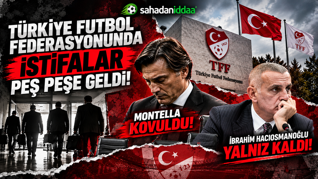 Türkiye Futbol Federasyonunda İstifalar Peş Peşe Geldi! Montella Kovuldu, İbrahim Hacıosmanoğlu Yalnız Kaldı