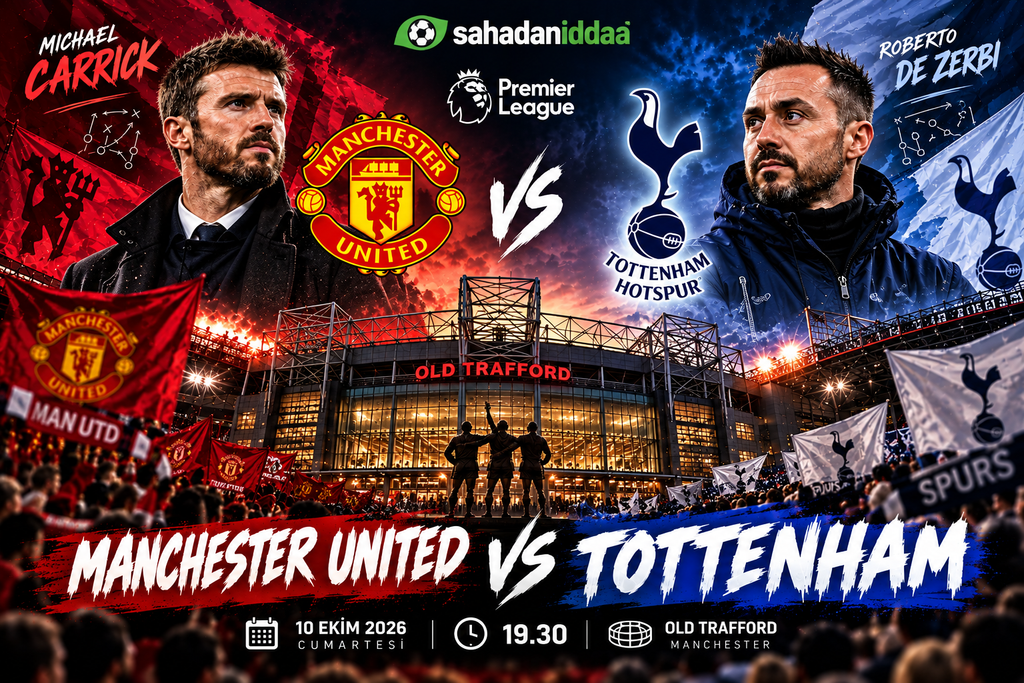 İngiltere Premier Lig'de Sezona İyi Başlamayan Manchester United ile Tottenham, Milli Ara Dönüşünde Karşı Karşıya Geliyor - İddaa Tahmini